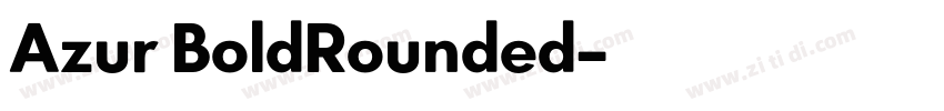 Azur BoldRounded字体转换 Azur BoldRounded字体转换